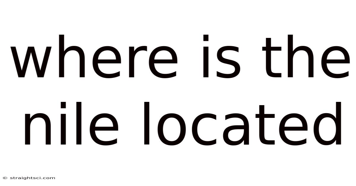 Where Is The Nile Located