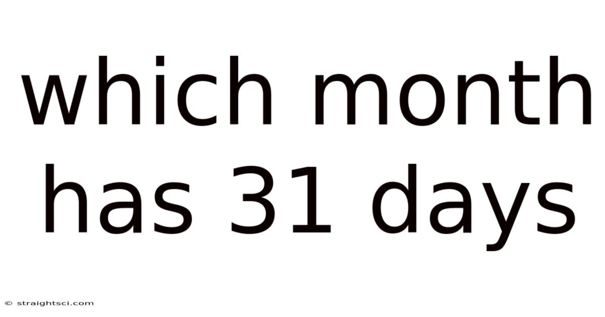 Which Month Has 31 Days