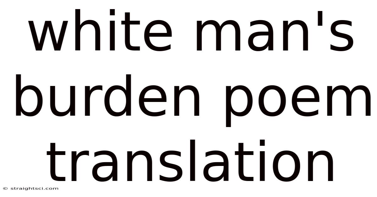 White Man's Burden Poem Translation