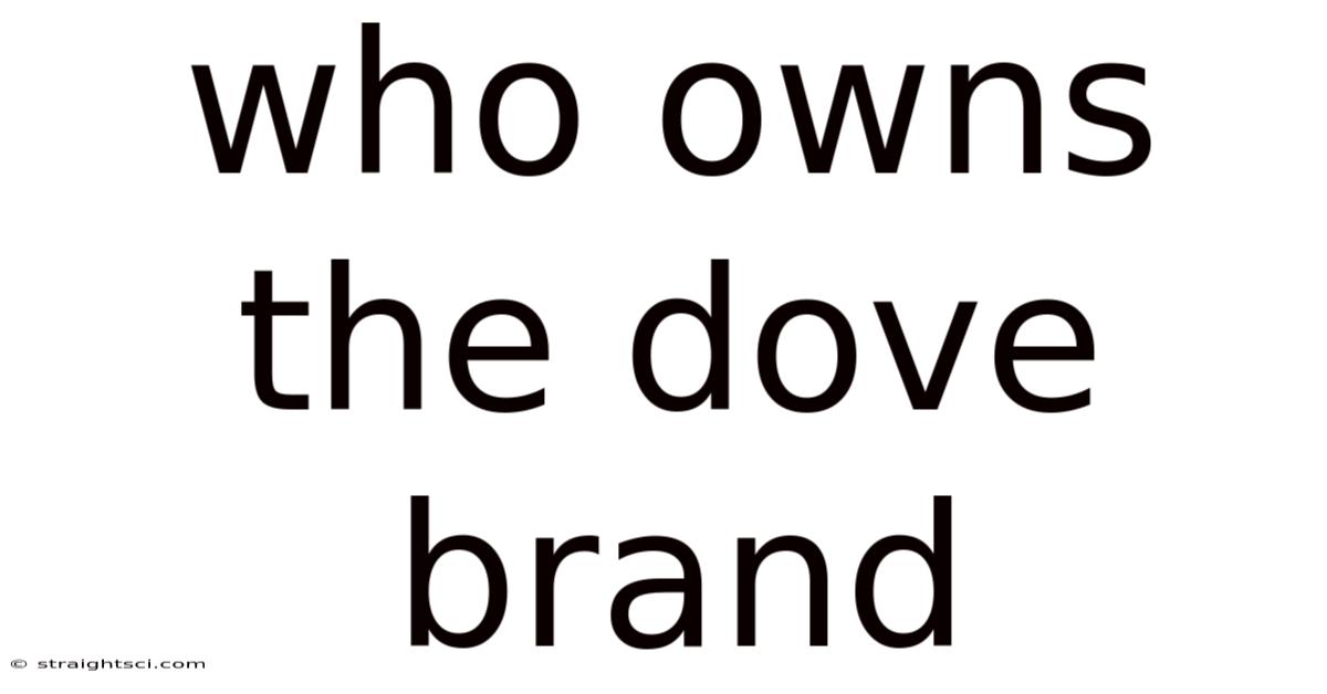 Who Owns The Dove Brand