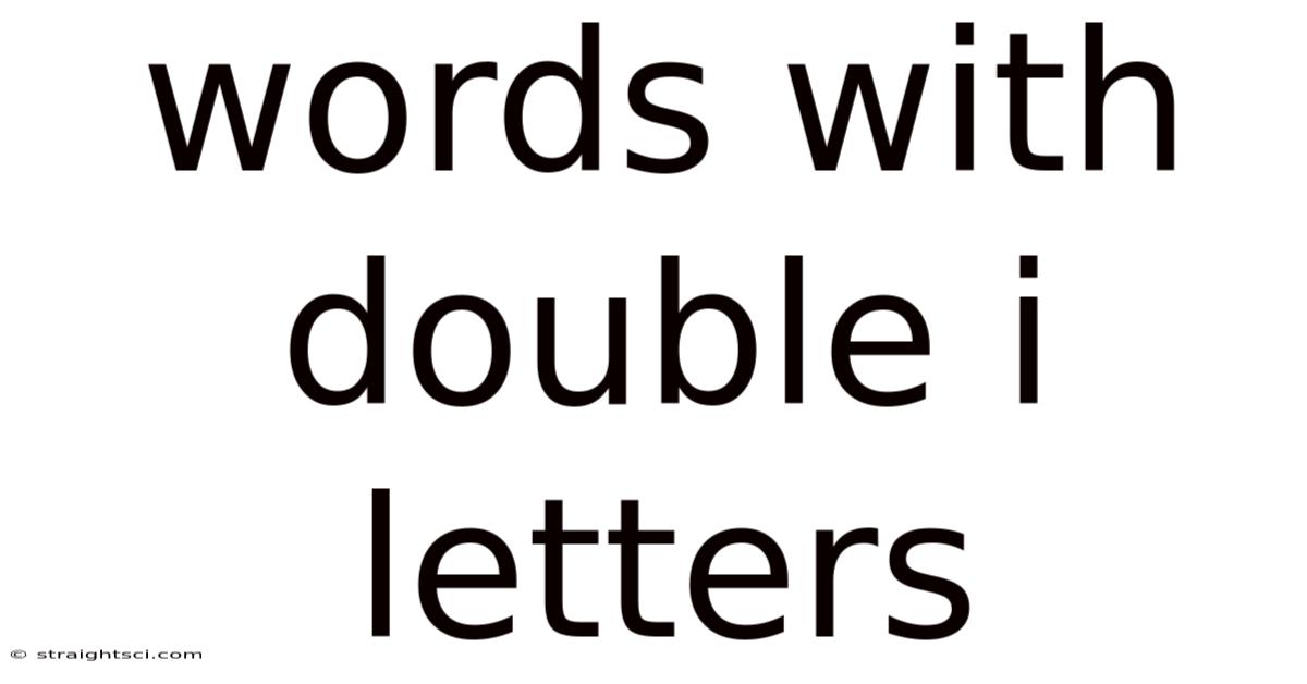 Words With Double I Letters