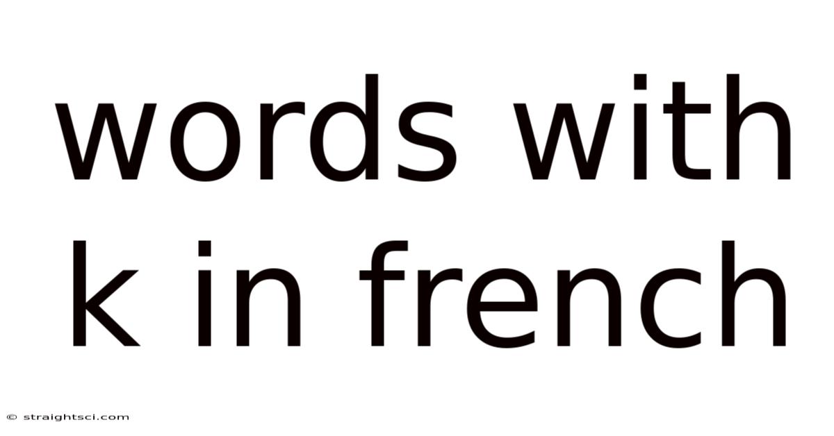 Words With K In French