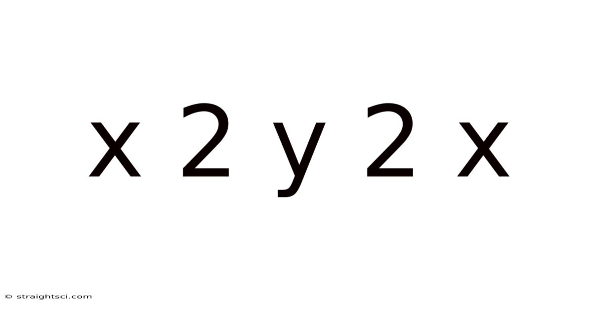 X 2 Y 2 X