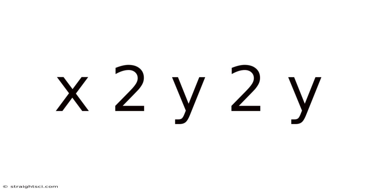 X 2 Y 2 Y