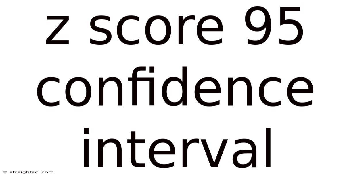 Z Score 95 Confidence Interval